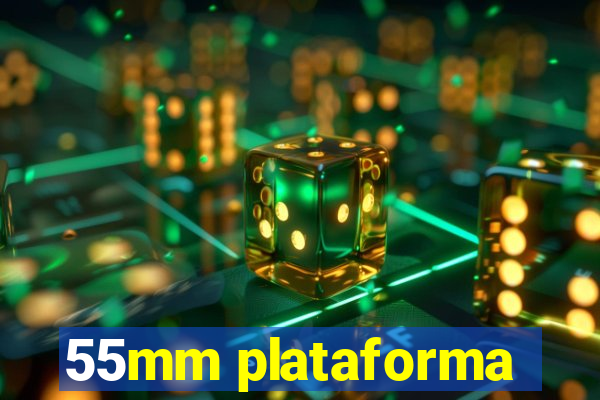 55mm plataforma